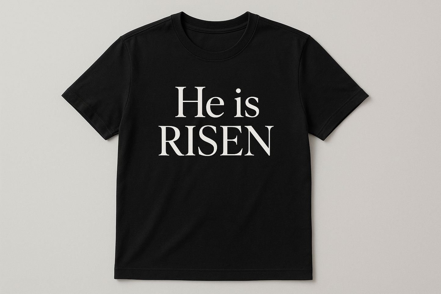 He is Risen Black T-Shirt