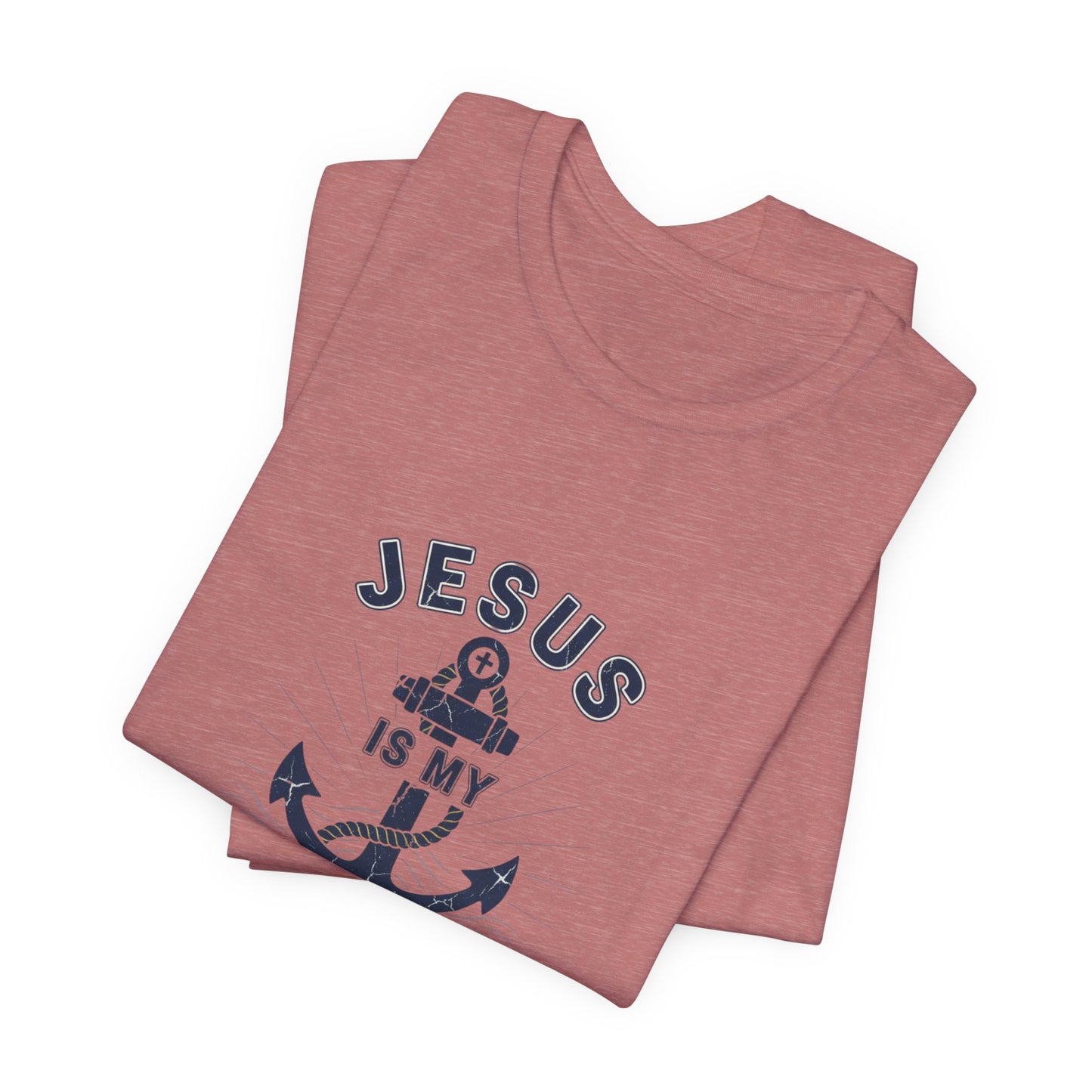 Jesus Is My Anchor T-Shirt — Faith Nautical Christian Tee