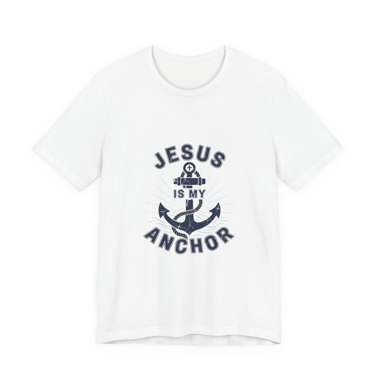Jesus Is My Anchor T-Shirt — Faith Nautical Christian Tee