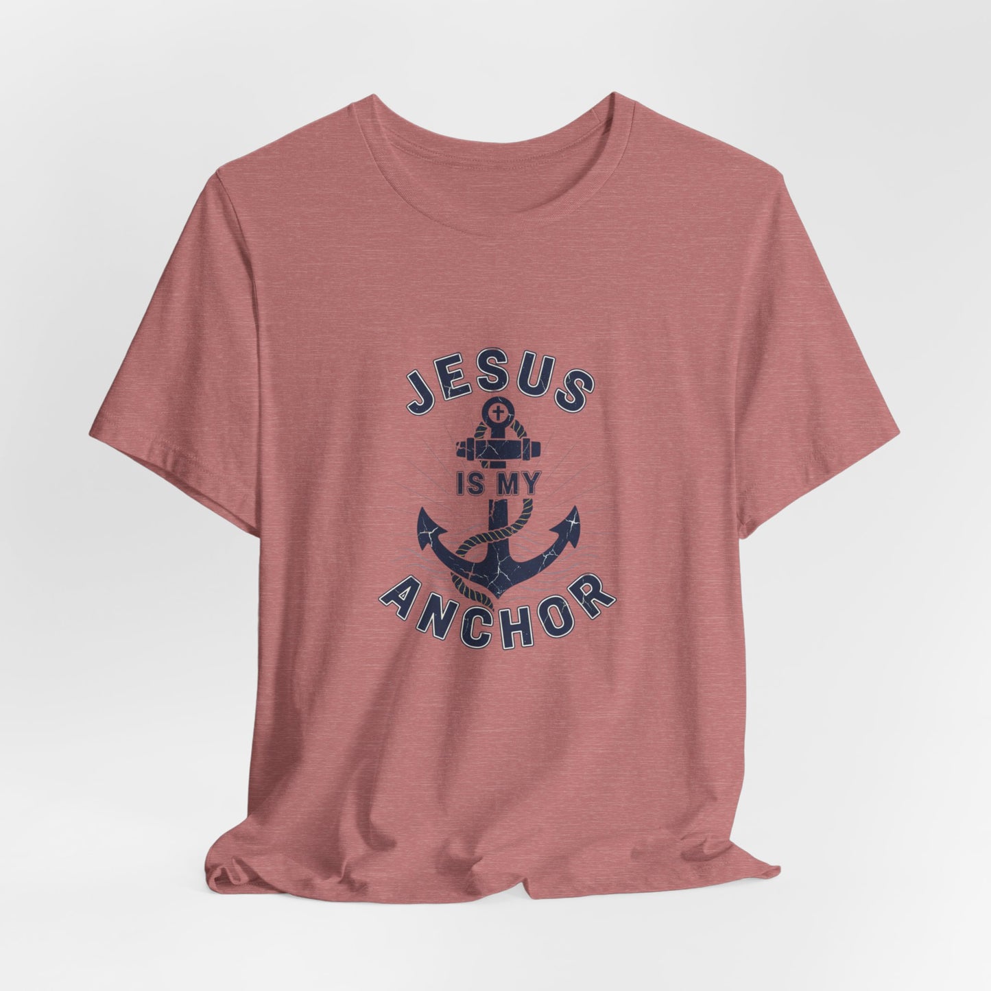 Jesus Is My Anchor T-Shirt — Faith Nautical Christian Tee