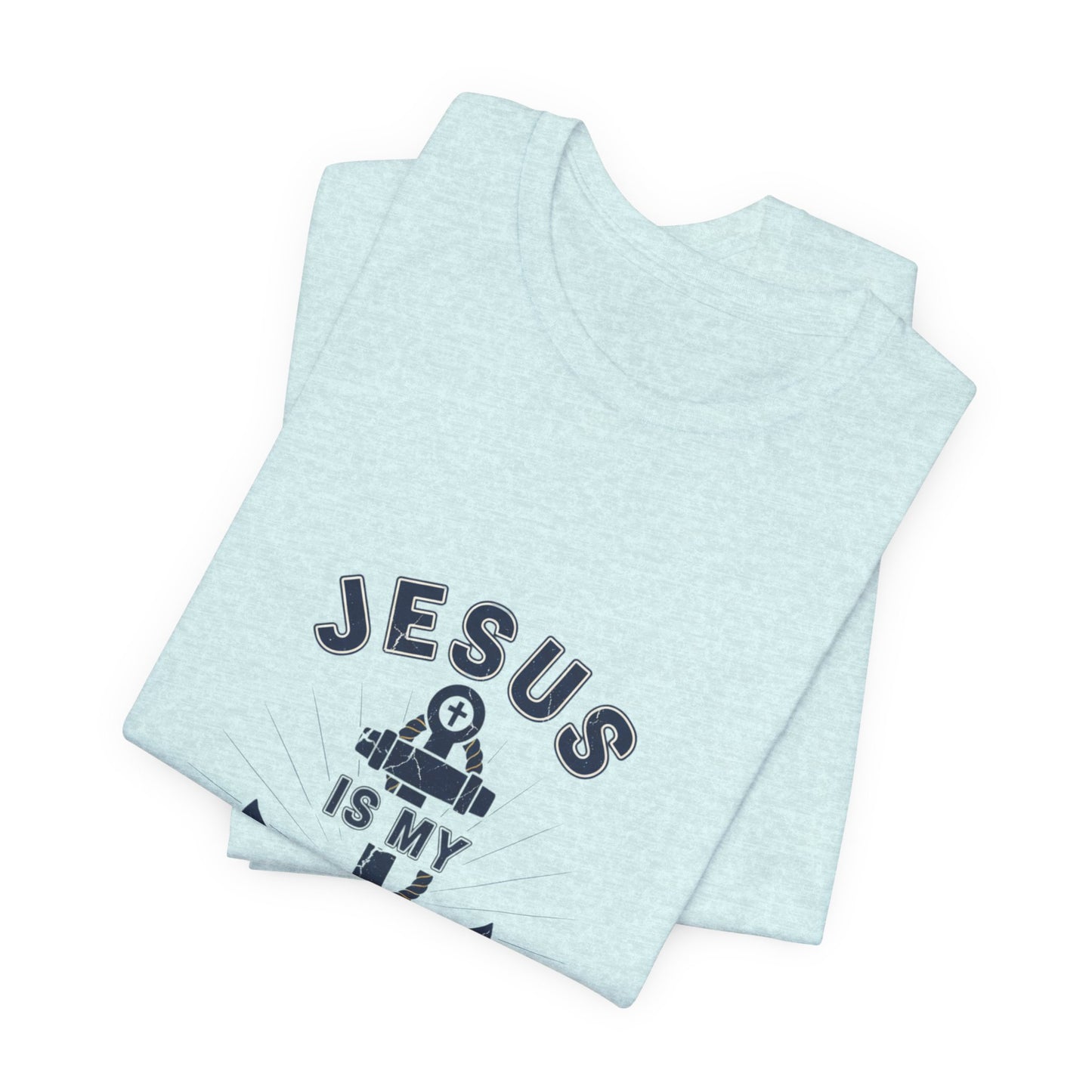 Jesus Is My Anchor T-Shirt — Faith Nautical Christian Tee