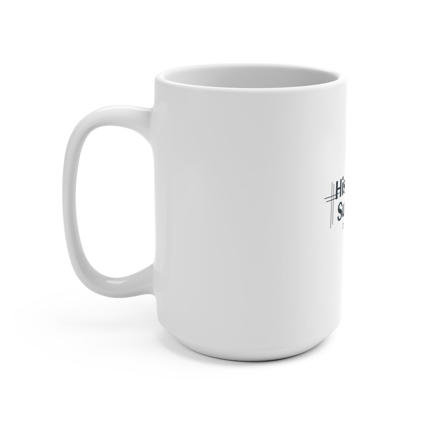 His Grace Is Sufficient 15oz Faith Mug — 2 Corinthians 12:9 Inspirational Coffee Cup