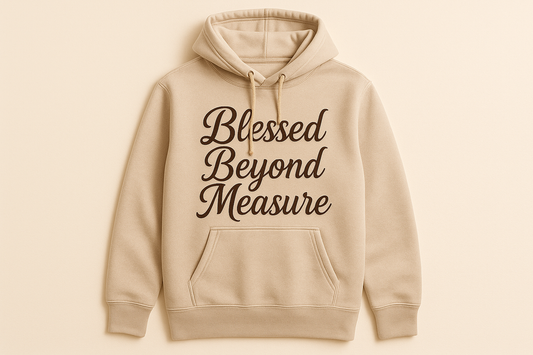 Blessed Beyond Measure Scripture Hoodie