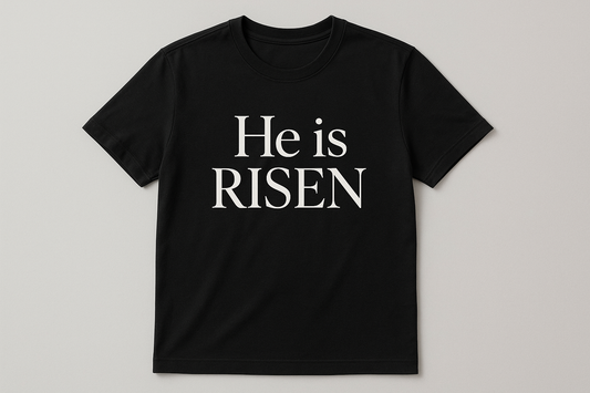 He is Risen Black T-Shirt