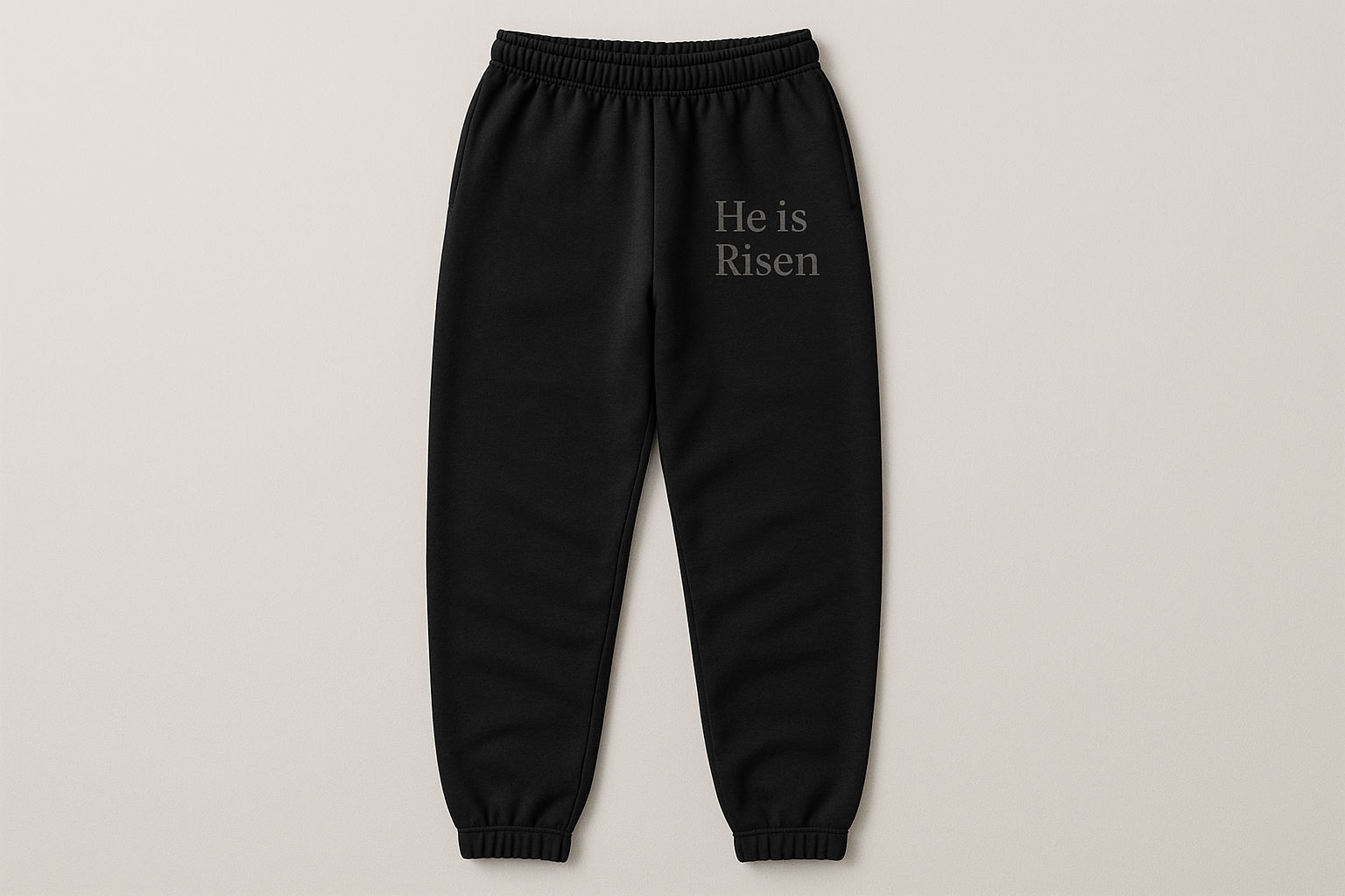 He is Risen Sweatpants